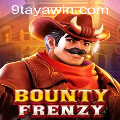 Exploring the Thrilling World of BountyFrenzy: Dive into the Realm of 9TAYA WIN