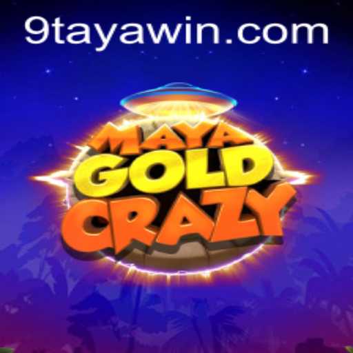 Exploring the Excitement of MayaGoldCrazy and the Alluring 9TAYA WIN